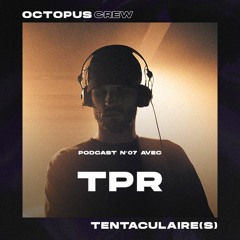 TENTACULAIRE(S) 007 - TPR