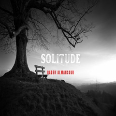 Solitude - Bader Almansour