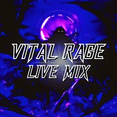 VITAL RAGE LIVE MIX 2025