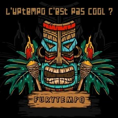 Furytempo - L'uptempo C'est Pas Cool (Tazzyk Edit)