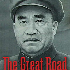 View EBOOK 📑 The Great Road: The Life and Times of Chu Teh by  Agnes Smedley EBOOK E