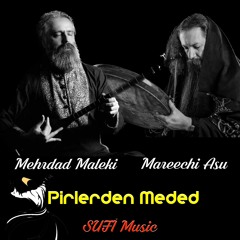 Pirlerden Meded (Live): Mehrdad Maleki-Mareechi Asu (مدد از تنبورم)