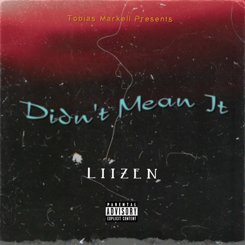 Didnt Mean It (Prod. by DreamLife)