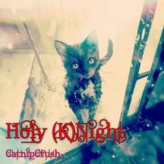 Holy （K)Night