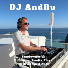 DJ AndRu - Sundowner Jandia Playa 10th of April 2022