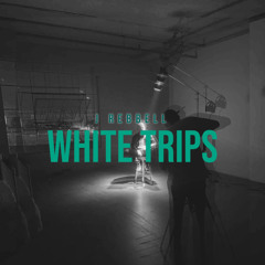White Trips