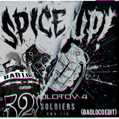 Soldiers - Spices up Molotov  ( badloco live edit )  .WAV