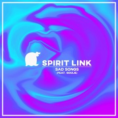SPIRIT LINK - Sad Songs (feat. Sofuu)
