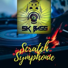 SK BASS - Scratch Symphonie