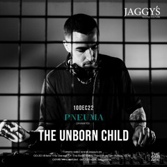 THE UNBORN CHILD - JAGGY'S PNEUMA 10DIC22 @ THE GARAGE OF THE BASS VALLEY