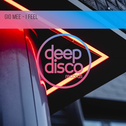 Gio Mee - I Feel