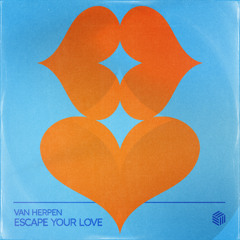 Van Herpen - Escape Your Love