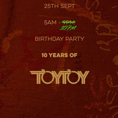 TOYTOY's 10th BIRTHDAY @ AndClub