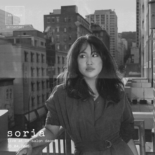 SBTCAST001: Soria (live at Le Salon Daomé 26.04.2025)