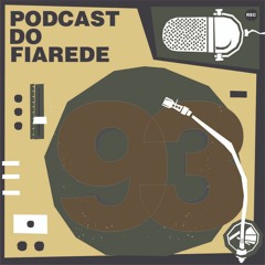 Episódio 93 de 24 julho 2021