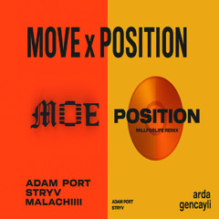Positions Stryv, Malachiii, Adam Port X Move Adam Port, Stryv, Malachiii