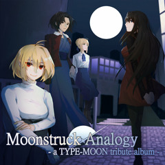 Blazing Soul in a Snowfield - Moonstruck Analogy -a TYPE​-​MOON tribute album-
