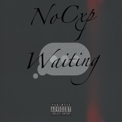 NoCxp- Waiting