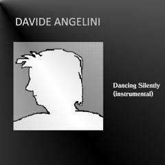DANCING SILENTLY - (Instrumental)(2019 Remaster of original 1997 recording)