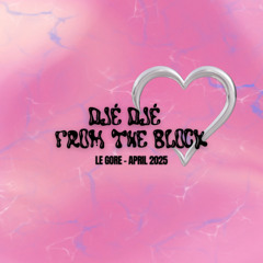Le Gore ✼ ✼ ✼ April 2025