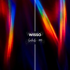 Wisso Selects: 005