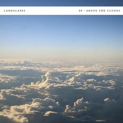 Landscapes - 09 - Above the Clouds