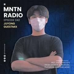 MNTN Radio #042 | Juyong Guestmix