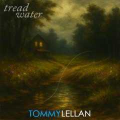 Tread Water