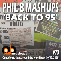 #PhilBMashups Show 73 – “Back to '95” - 10th December 2025