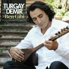 Turgay Demir- Ervah-ı ezelden
