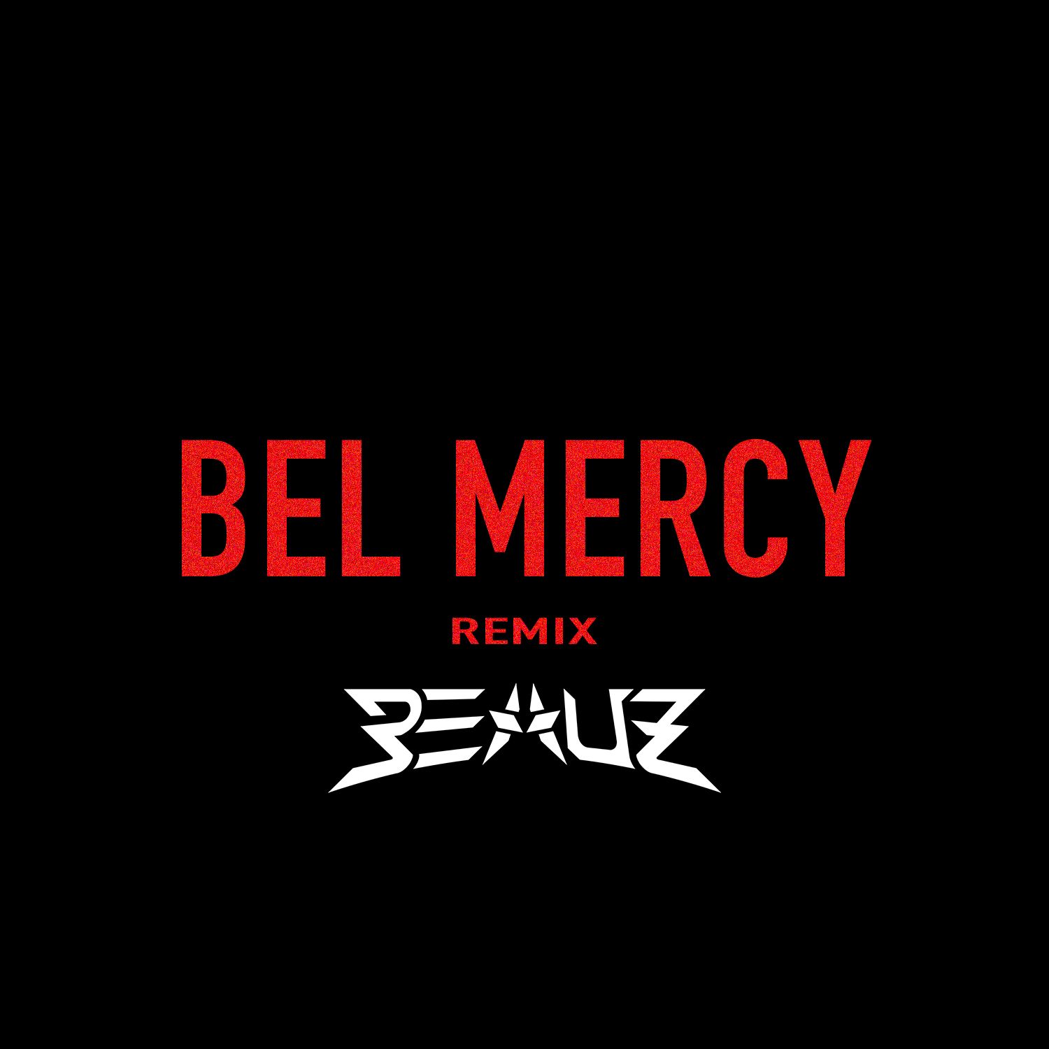 Bel Mercy (BEAUZ Hard Techno Remix) feat. Nokia