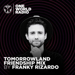 Tomorrowland Friendship Mix - Franky Rizardo