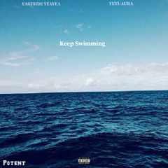 Keep Swimming ft. Eastside YeaYea & YETI-AURA (prod. Docent)