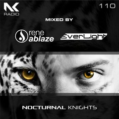 Nocturnal Knights Radio 110 - Rene Ablaze And EverLight