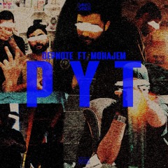 PYT [Prod. Samyar, Depnote]