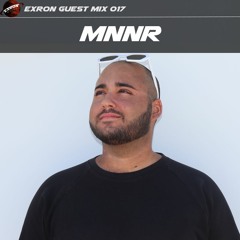 Exron Exclusive Guest Mix 017: MNNR
