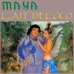 Maya - Lait De Coco Hip Hop Beat (1987)