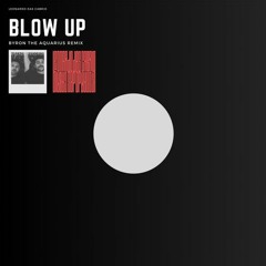 Leonardo Das Cabrio - Blow Up (Byron The Aquarius Remix)