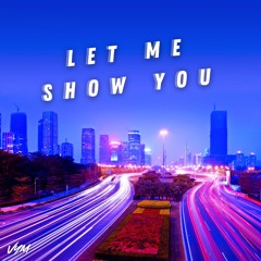 Vym - Let Me Show You