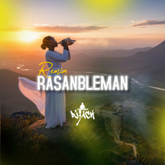 RASANBLEMAN Remix