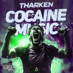 THARKEN - COCAINE MUSIC