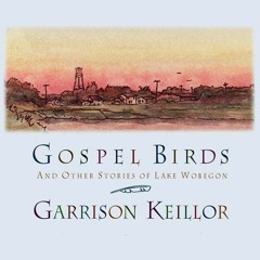 get⚡[PDF]❤ Gospel Birds: And Other Stories of Lake Wobegon