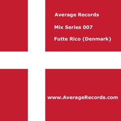 Average Records Mix Series 007 - Futte Rico (Denmark)