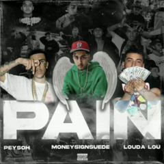 Louda Lou - Pain Ft $uede & Peysoh