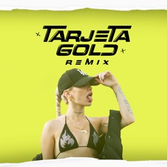 LA JOAQUI - Tarjeta Gold (Remix) ✘ DJLB