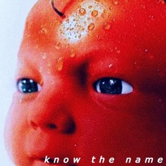 know the name