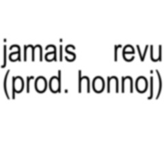 jamais revu (prod. honnoj)