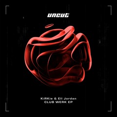 KiRKie, Ell Jordan - Club Werk (PREVIEW)