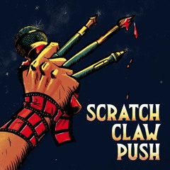 Scratch Claw Push - Opening Theme