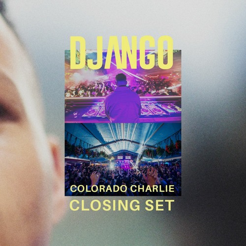 DJANGO @ Colorado Charlie w/ Benny Rodrigues & Sally C | Closing Set | April 2023